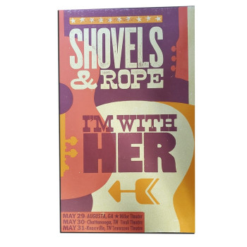 POSTER: Shovels & Rope and I'm With Her - May 2019