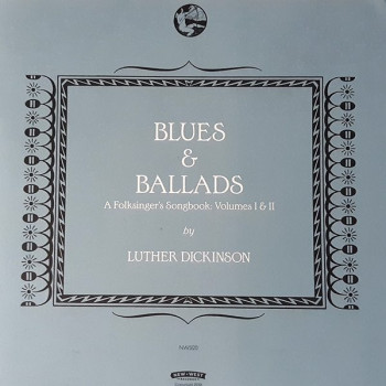Blues & Ballads: A Folksinger's Songbook Volumes 1 & 2 Companion Book