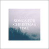 Songs For Christmas Time Vinyl LP