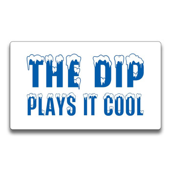 The Dip Plays It Cool Sticker