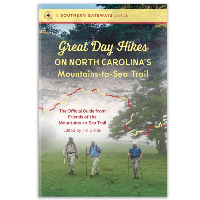 Great Day Hikes on North Carolina's Mountain-to-Sea Trail