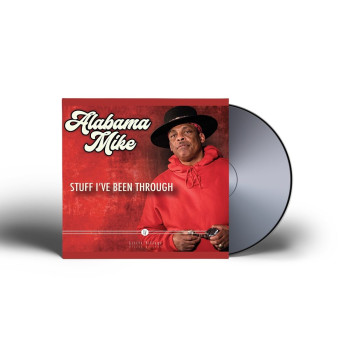 Alabama Mike - Stuff I've Been Through CD
