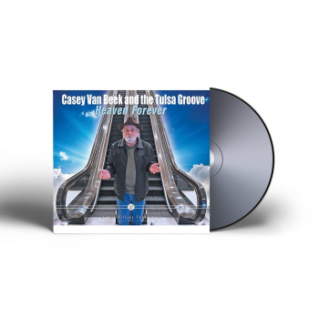 Casey Van Beek and the Tulsa Groove - Heaven Forever CD