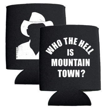 Who The Hell is Mountain Town Koozie
