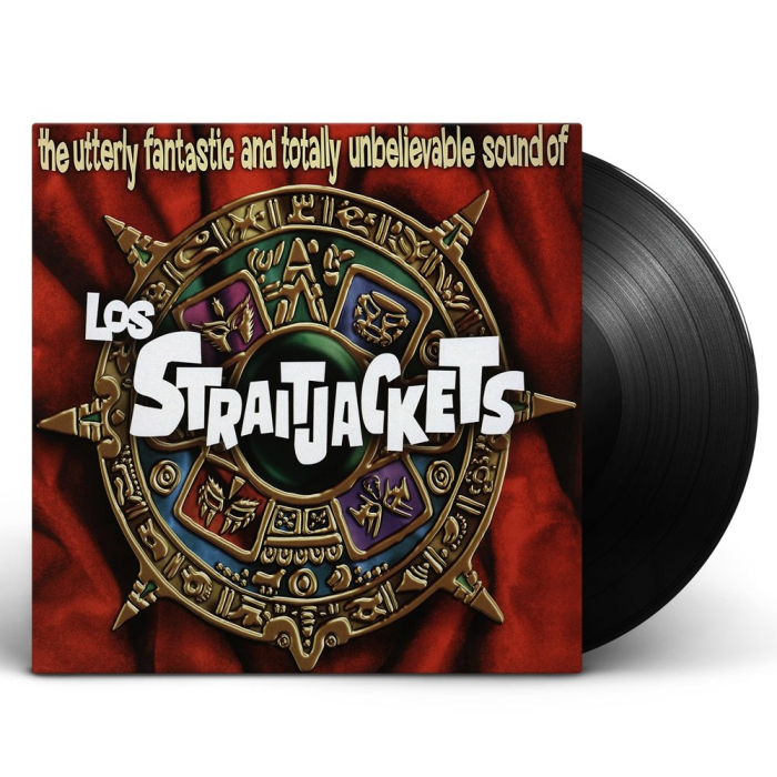 The Utterly Fantastic And Totally Unbelievable Sounds of Los Straitjackets LP