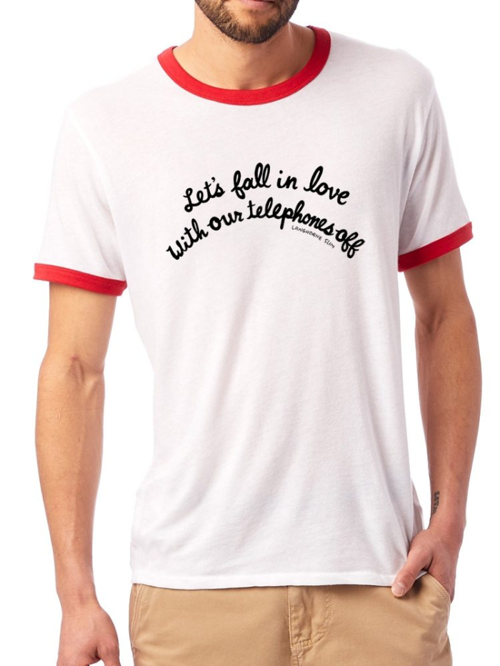 Let's Fall In Love With Our Telephones Off Ringer T