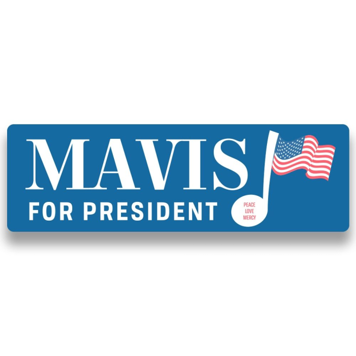 Mavis For President Bumper Sticker