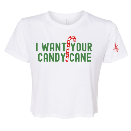 I Want Your Candy Cane Crop T