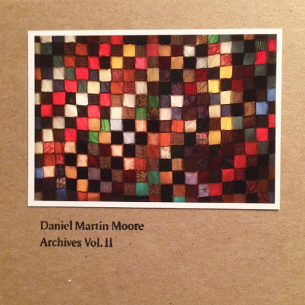 Daniel Martin Moore - Archives Vol II: Old Stepstone Download
