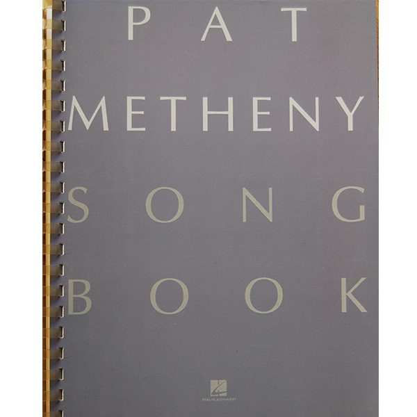 Pat Metheny Song Book