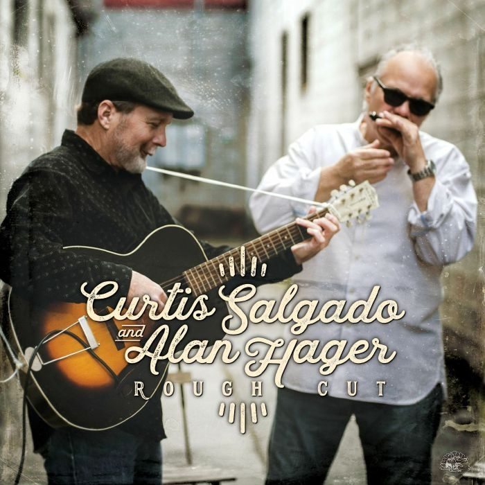 Curtis Salgado & Alan Hager - Rough Cut CD
