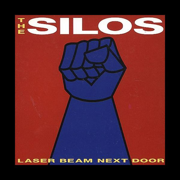 The Silos - Laser Beam Next Door CD