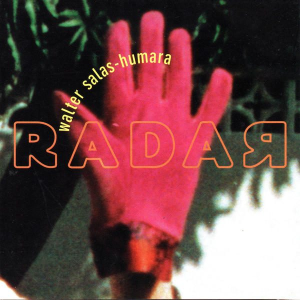 Walter Salas-Humara - Radar CD