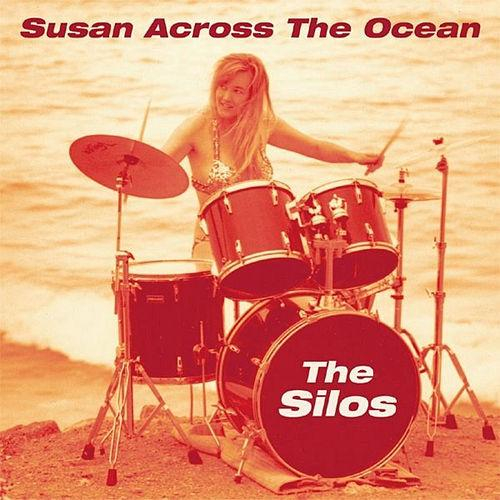 The Silos - Susan Across the Ocean Download