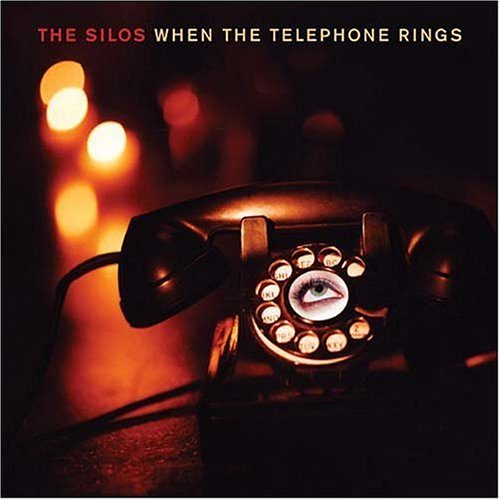 The Silos - When the Telephone Rings Download
