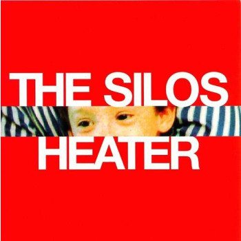 The Silos - Heater CD