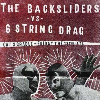 Backsliders vs. 6 String Drag Poster